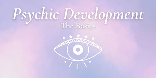Basic Psychic Development Group with Cathy
