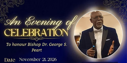 An Evening of Celebration - Honouring Bishop Dr. George S. Peart