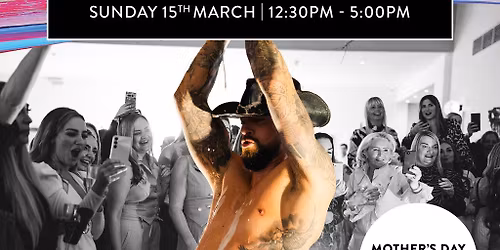 Magic Mike at The Shankly Hotel - Mothers Day Special