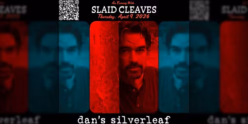 An Evening With Slaid Cleaves - Live at Dan's Silverleaf