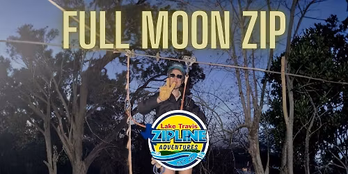 Zipline Full Moon Tours
