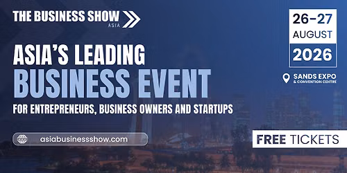 The Business Show Asia 2026