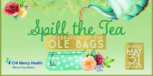 Spill the Tea: Celebration of the Ole Bags
