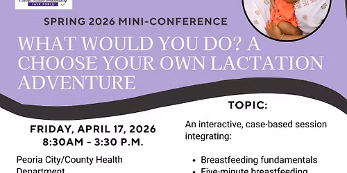 Spring Conference: "What Would You Do? A Choose Your Own Lactation Adventure"