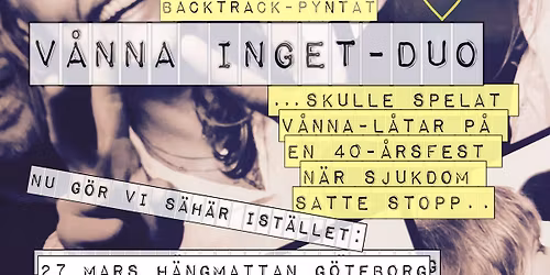 V\u00e5nna Inget - Duo LIVE | Annelundsg\u00e5rden [INOMHUS]