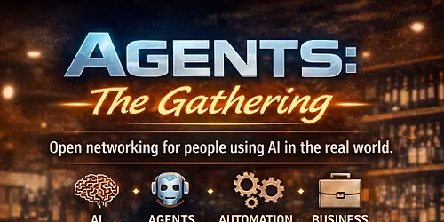 Agents: The Gathering