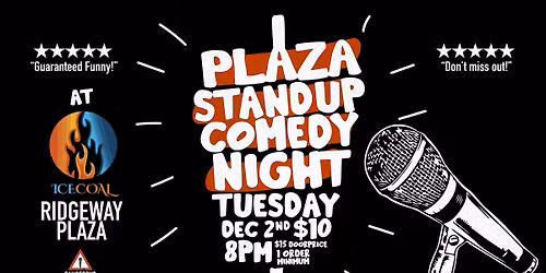 Plaza Standup Comedy Night @ Ice Coal