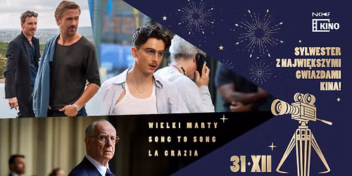 Sylwester w Kinie NCKF \u2014 zako\u0144cz rok z najwi\u0119kszymi gwiazdami kina! \u2728