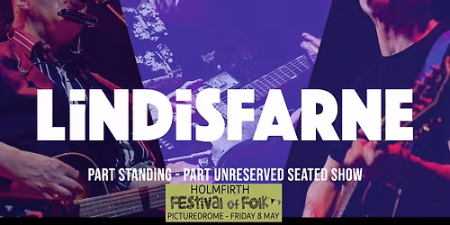 Lindisfarne \/\/ Holmfirth Picturedrome