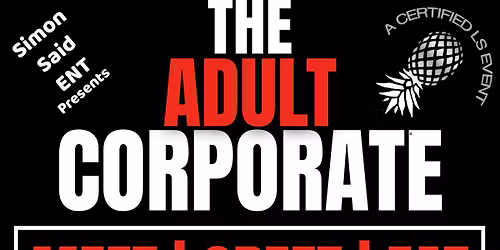 The Adult Corporate Meet, Greet, & Eat
