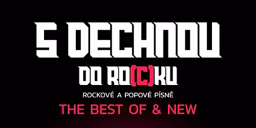 S dechnou do ro(c)ku \u2013 The Best of & New (p\u00e1tek)