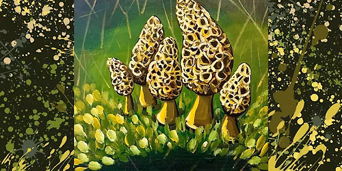 EichenPaint \u201cMorel of the Story\u201d 5\/9 EichenPaint Studio