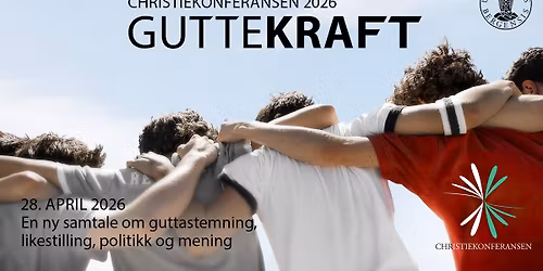 Christiekonferansen 2026: Guttekraft