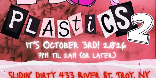 Hard Plastics 2: Mean Girls Themed Rave