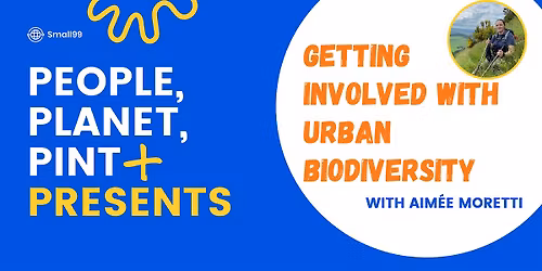 Glasgow - People, Planet, Pint Presents: Urban Biodiversity