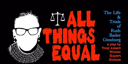 All Things Equal - The Life and Trials of Ruth Bader Ginsburg