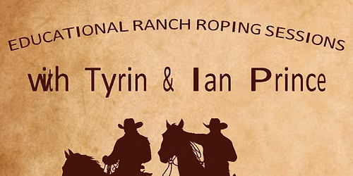 Roping Session with Tyrin & Ian Prince