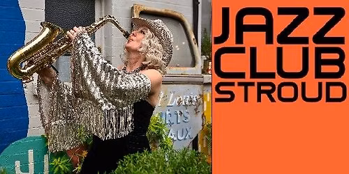 Stroud Jazz Club Jam featuring Kim Cypher