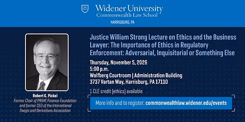 Justice William Strong Lecture on Ethics and the Business Lawyer