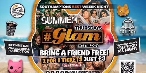 Glam Thursdays | SUMMER GLAM - BRING A FRIEND FREE! \ud83e\udd2f \u00a31 Shots All Night! \ud83e\udd43