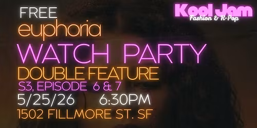FREE EUPHORIA WATCH PARTY DOUBLE FEATURE