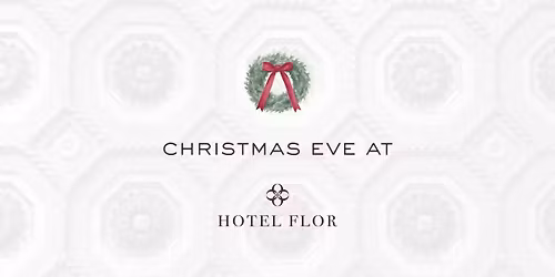 Christmas Eve at Hotel Flor
