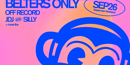SWG3 x TIDY: BELTERS ONLY