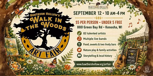 2026 Walk in the Woods Art Fair — 880 Green Bay Rd, Kenosha, WI, United States, Wisconsin 53144