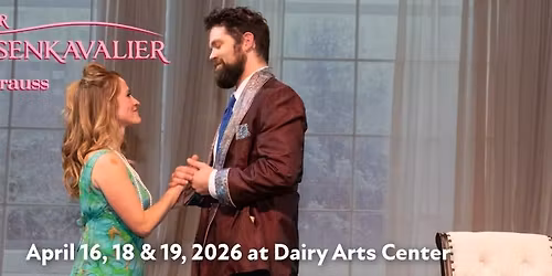 Boulder Opera Presents: Der Rosenkavalier by Strauss