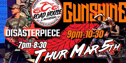 Disasterpiece & Gunshine at OCC Roadhouse!