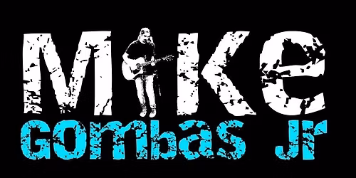 Live Music: Mike Gombas Jr.