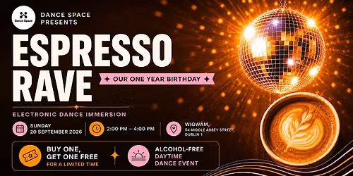 Espresso Rave | Daytime Dance Bring A Plus 1 For Free (Offer Ends 6th Sept)