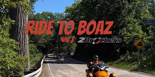 RIDE TO BOAZ!!