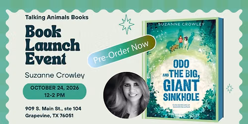 Book Launch Event: Odo and the Big, Giant Sinkhole by Suzanne Crowley