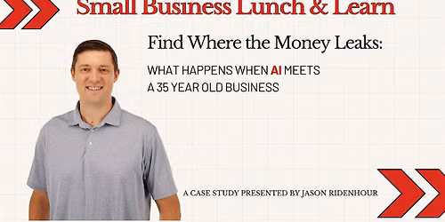 Small Business Lunch & Learn: Find Where the Money Leaks