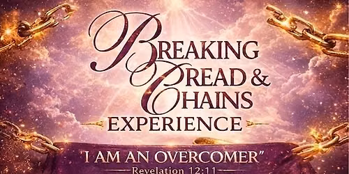 Breaking Bread and Chains Experience