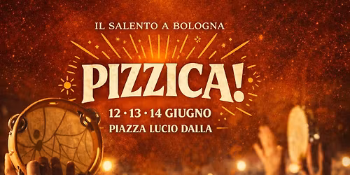 Pizzica! - DiMondi - Piazza Lucio Dalla