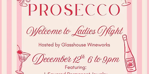 Ladies Night: PJs & Prosecco