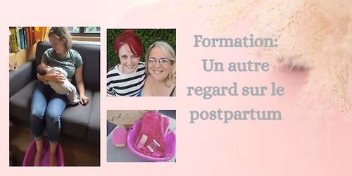 Formation: un autre regard sur le postpartum, sa r\u00e9alit\u00e9 et son accompagnement