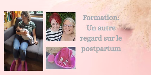 Formation: un autre regard sur le postpartum, sa r\u00e9alit\u00e9 et son accompagnement