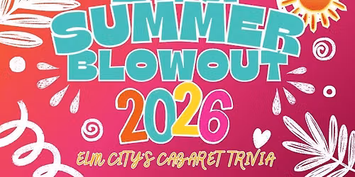 Big Summer Blowout Trivia | June 30 | Elm City's Cabaret at the Shubert Theatre