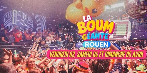 La Boum G\u00e9ante - Rouen