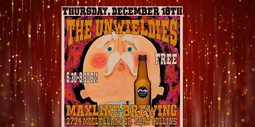 The Unwieldies at Maxline Brewing