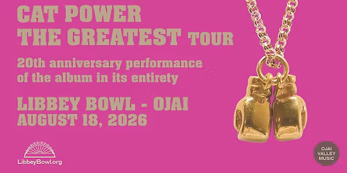 Ojai Valley Music Presents: Cat Power - 8\/18
