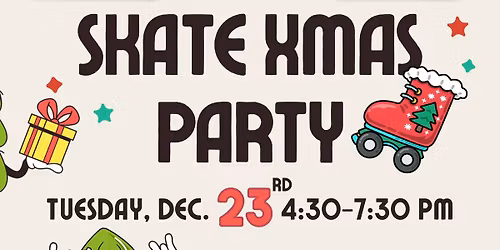 Christmas Skate Party - Reservations Recommended
