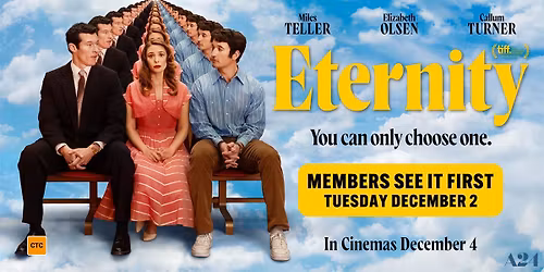 Eternity | Members Screening