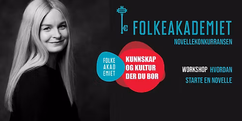 WORKSHOP Hvordan starte en novelle?