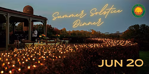 Summer Solstice Dinner at Great Meadow