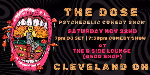 THE DOSE: A Psychedelic Comedy Experience