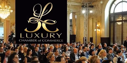 LUXURY CHAMBER of COMMERCE - Networking Party